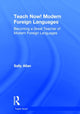 Book cover of: Teach Now! Modern Foreign Languages. By: Sally Allan