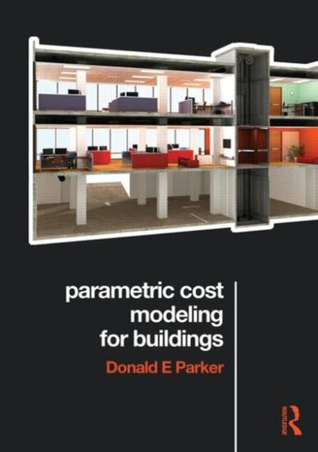Book cover of: Parametric Cost Modeling for Buildings. By: Parker, Donald E.