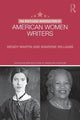 Book cover of: Routledge Introduction to American Women Writers. By: Wendy Martin