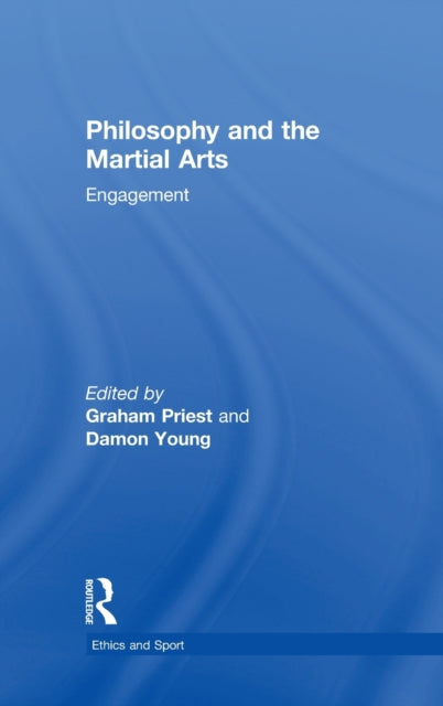 Book cover of: Philosophy and the Martial Arts. By: Graham Priest