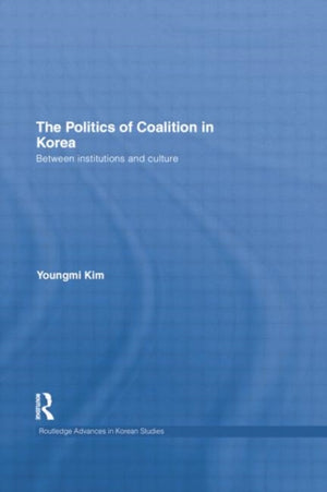 The Politics of Coalition in Korea