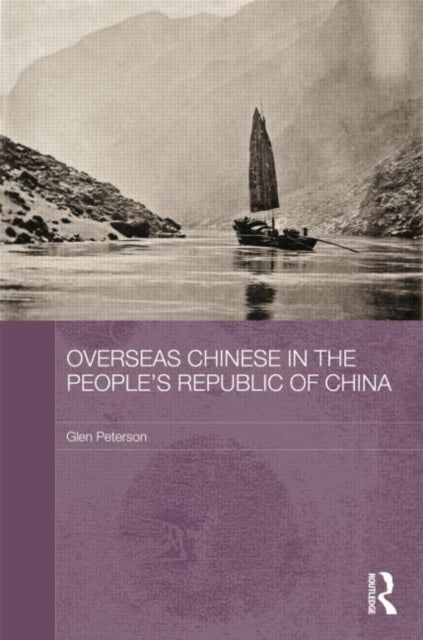 Book cover of: Overseas Chinese in the People's Republic of China. By: Glen Peterson