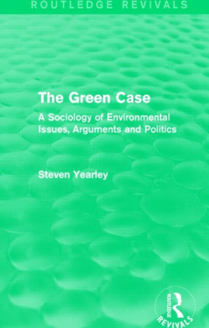 Book cover of: Green Case (Routledge Revivals). By: Steven Yearley
