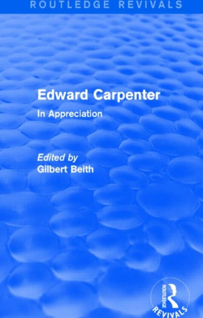 Edward Carpenter (Routledge Revivals)