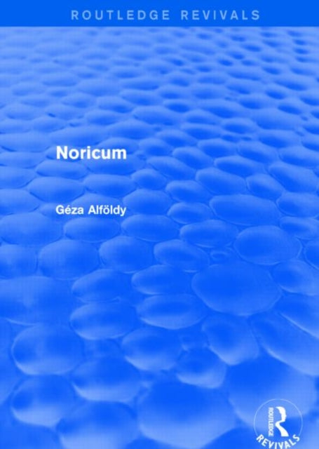 Noricum (Routledge Revivals)