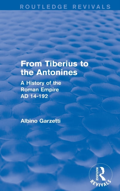 From Tiberius to the Antonines (Routledge Revivals)