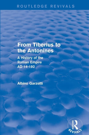 From Tiberius to the Antonines (Routledge Revivals)