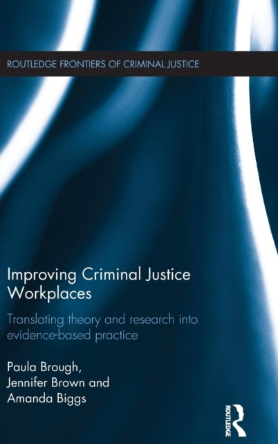 Book cover of: Improving Criminal Justice Workplaces. By: Paula Brough