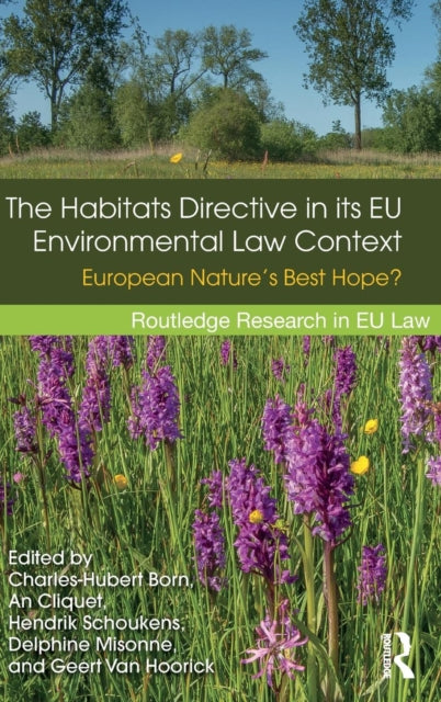 Book cover of: Habitats Directive in its EU Environmental Law Context. By: Charles-Hubert Born