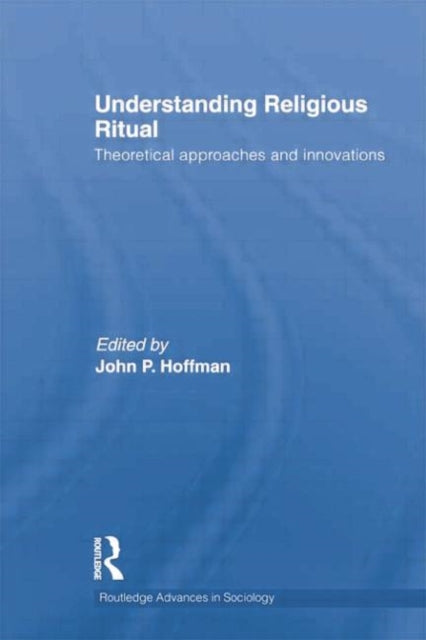 Understanding Religious Ritual