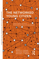 Book cover of: Networked Young Citizen. By: Brian D. Loader