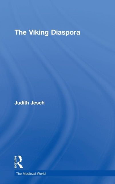 Book cover of: Viking Diaspora. By: Judith Jesch