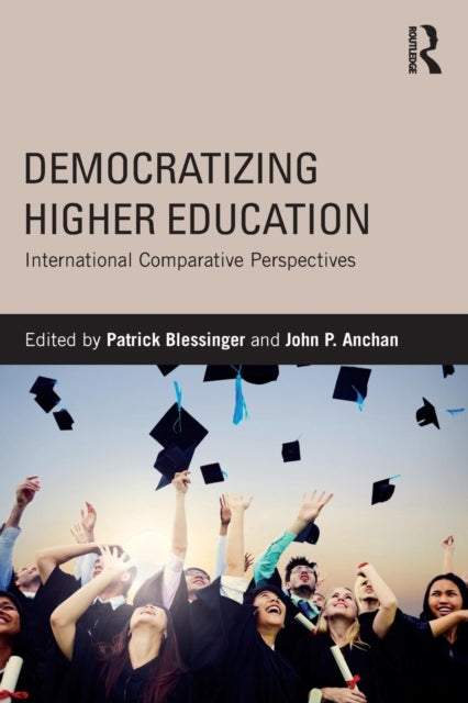 Book cover of: Democratizing Higher Education. By: Patrick Blessinger