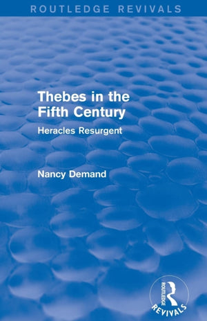 Thebes in the Fifth Century (Routledge Revivals)
