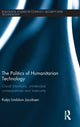 Book cover of: Politics of Humanitarian Technology. By: Katja Jacobsen