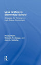 Book cover of: Less Is More in Elementary School. By: Renee Rubin