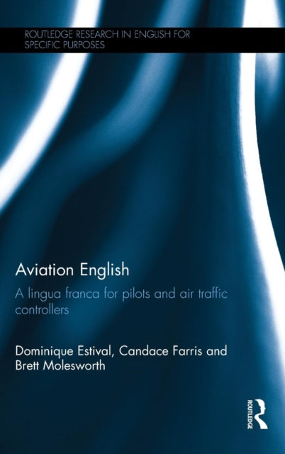 Book cover of: Aviation English. By: Dominique Estival