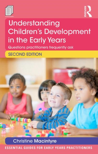 Book cover of: Understanding Children’s Development in the Early Years. By: Christine Macintyre