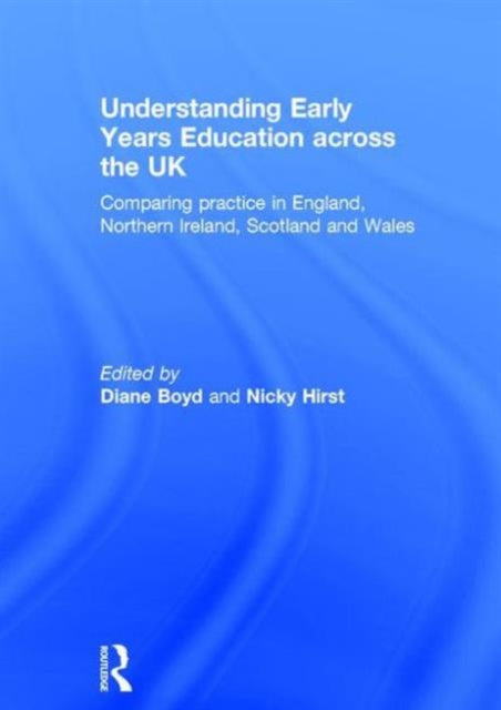 Book cover of: Understanding Early Years Education across the UK. By: Diane Boyd
