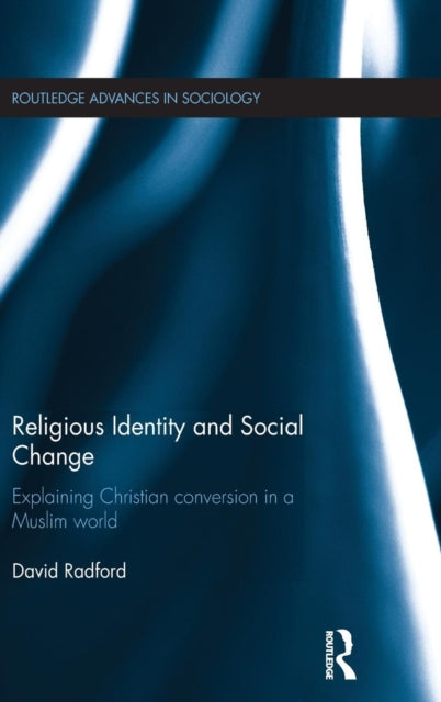 Book cover of: Religious Identity and Social Change. By: David Radford