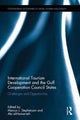 Book cover of: International Tourism Development and the Gulf Cooperation Council States. By: Marcus Stephenson