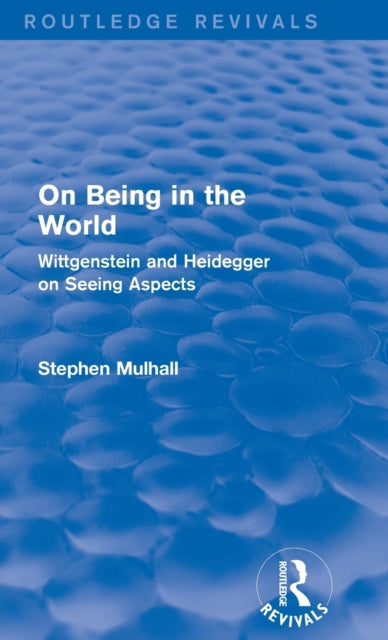 On Being in the World (Routledge Revivals)