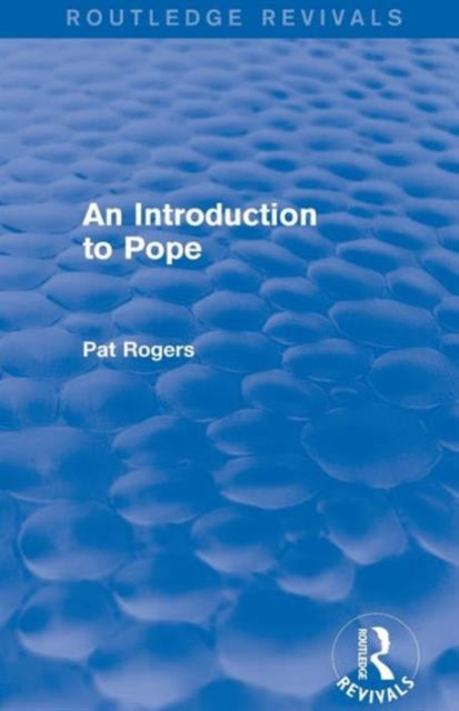 Book cover of: Introduction to Pope (Routledge Revivals). By: Pat Rogers