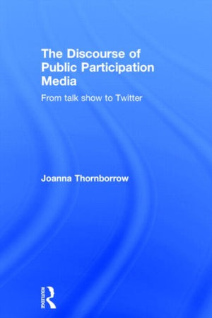 The Discourse of Public Participation Media