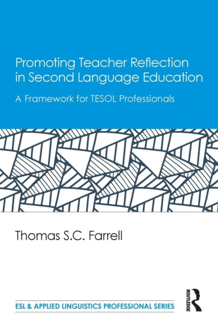 Book cover of: Promoting Teacher Reflection in Second Language Education. By: Thomas S. C. Farrell