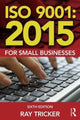 Book cover of: ISO 9001:2015 for Small Businesses. By: Ray Tricker