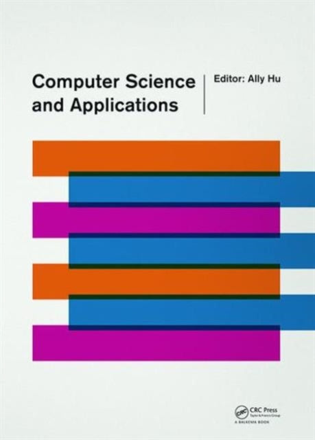 Book cover of: Computer Science and Applications. By: Ally Hu