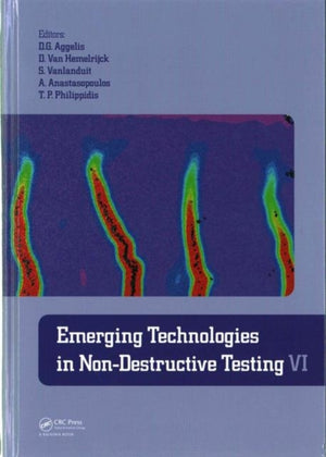Emerging Technologies in Non-Destructive Testing VI