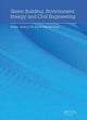 Book cover of: Green Building, Environment, Energy and Civil Engineering. By: Wen-Pei Sung
