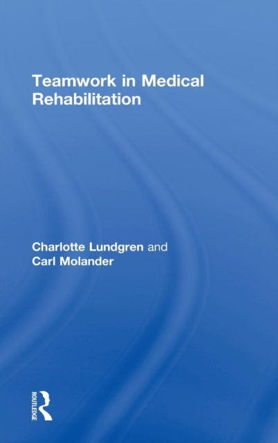 Teamwork in Medical Rehabilitation