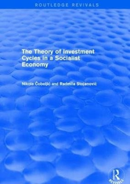 The Theory of Investment Cycles in a Socialist Economy