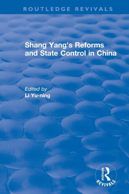 Book cover of: Revival: Shang yang's reforms and state control in China. (1977). By: Li Yu-Ning