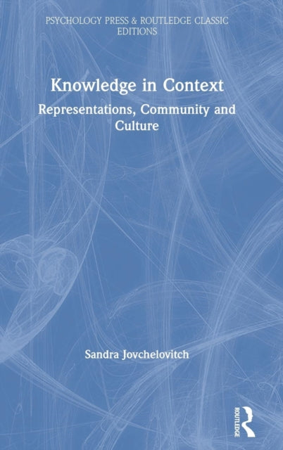 Book cover of: Knowledge in Context. By: Sandra Professor Jovchelovitch