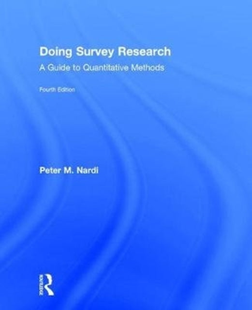 Book cover of: Doing Survey Research. By: Peter M. Nardi