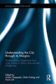 Book cover of: Understanding the City through its Margins. By: André Chappatte