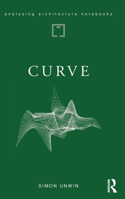 Book cover of: Curve. By: Simon Unwin