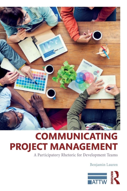 Book cover of: Communicating Project Management. By: Benjamin Lauren