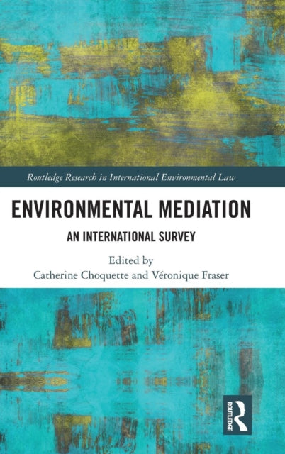 Book cover of: Environmental Mediation. By: Catherine Choquette