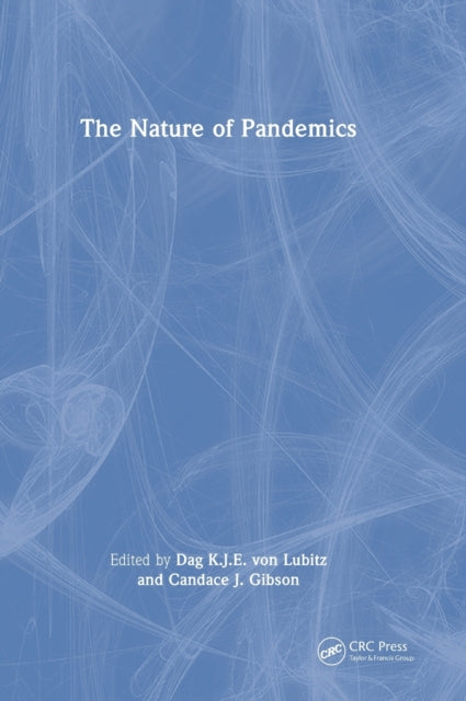 Book cover of: Nature of Pandemics. By: Dag K. J. E. von Lubitz