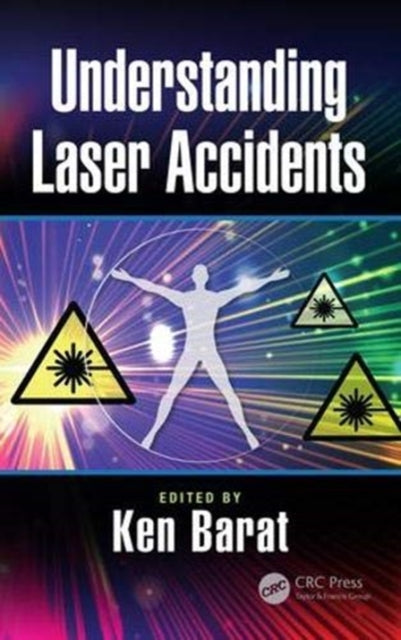 Book cover of: Understanding Laser Accidents. By: Ken Barat