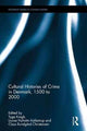 Book cover of: Cultural Histories of Crime in Denmark, 1500 to 2000. By: Tyge Krogh