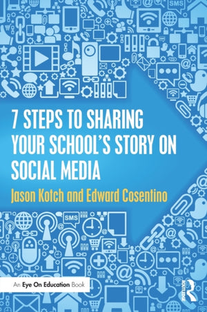 7 Steps to Sharing Your School’s Story on Social Media