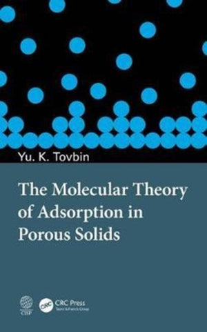Molecular Theory of Adsorption in Porous Solids
