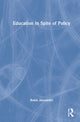 Book cover of: Education in Spite of Policy. By: Robin Alexander