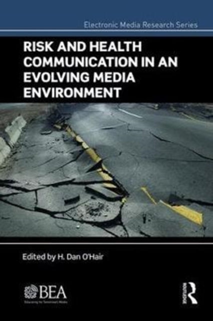 Book cover of: Risk and Health Communication in an Evolving Media Environment. By: H. Dan O'Hair