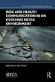 Book cover of: Risk and Health Communication in an Evolving Media Environment. By: H. Dan O'Hair